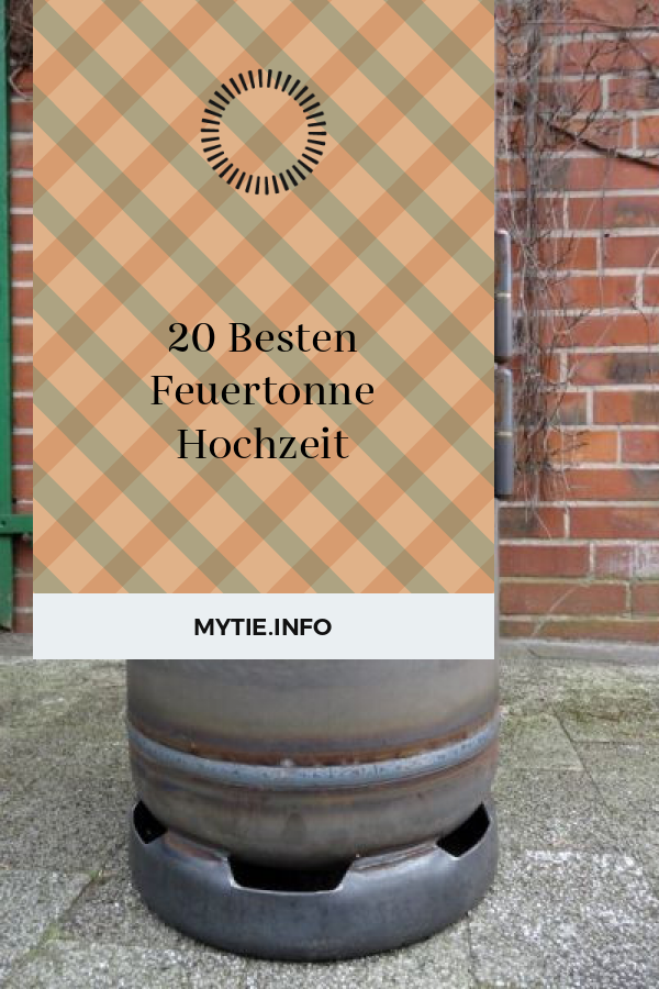 20 Besten Feuertonne Hochzeit